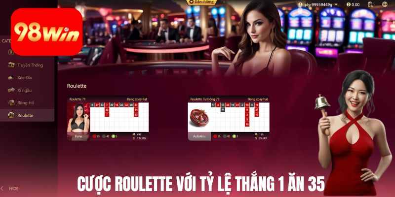 Đặt cược roulette tại nhà cái với tỷ lệ thắng 1 ăn 35