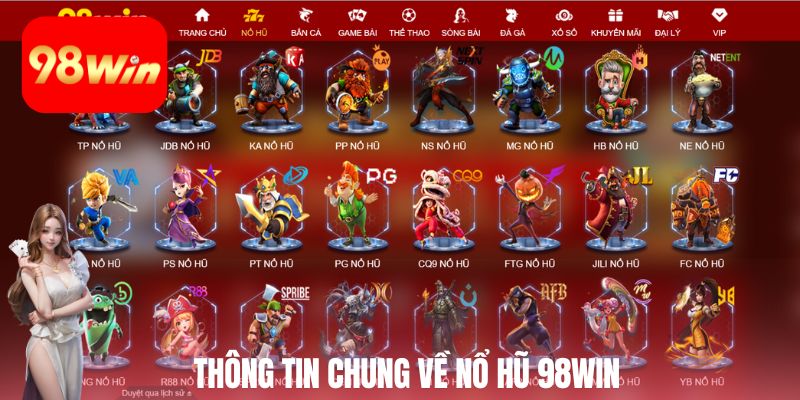 Thông tin chung về nổ hũ 98win