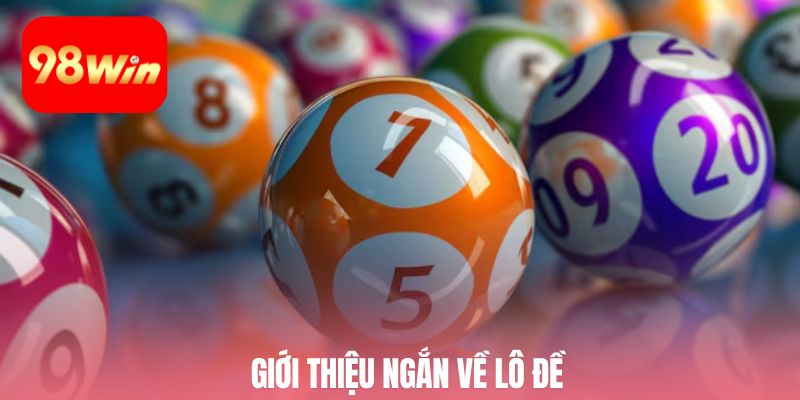 Giới thiệu ngắn về lô đề