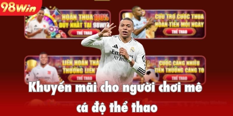 Khuyến mãi cho người chơi mê cá độ thể thao